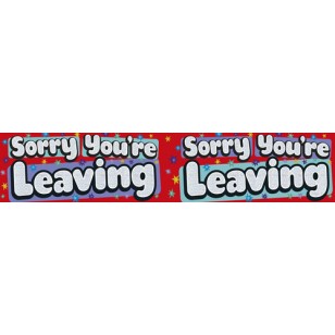 Sorry You're Leaving Double Width Banner